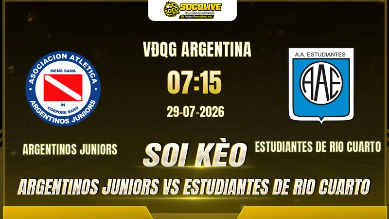 Chuyên gia Socolive soi kèo Argentinos Juniors vs Estudiantes de Rio Cuarto trước giờ bóng lăn Chuyên gia Socolive soi kèo Argentinos Juniors vs Estudiantes de Rio Cuarto trước giờ bóng lăn