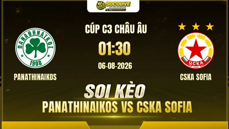 Chuyên gia Socolive soi kèo Panathinaikos vs CSKA Sofia trước giờ bóng lăn Chuyên gia Socolive soi kèo Panathinaikos vs CSKA Sofia trước giờ bóng lăn